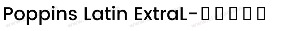Poppins Latin ExtraL字体转换